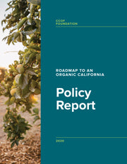 Roadmap to an Organic California: Policy Report