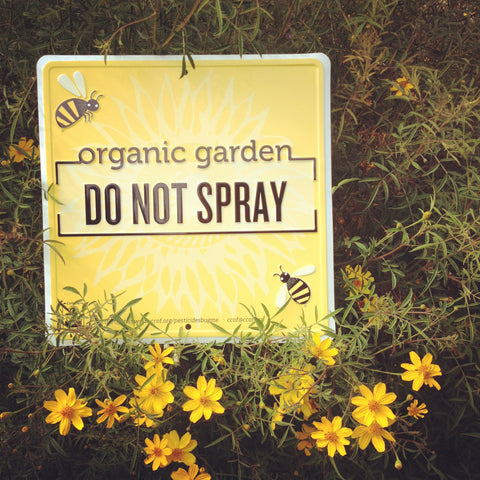 "Organic Garden - Do Not Spray" Embossed Sign